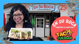Taco Tuesday 塔科星期二 En Su Boca Taqueria & Cantina Food Review 食品评论 Mukbang 穆邦 Eating Show2021