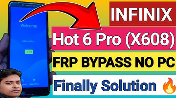 Infinix Hot 6 Pro (X608) Frp Bypass/Google Account Remove | Without Pc | YouTube Update Fix🔥