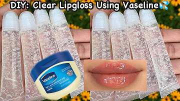 Was braucht man um Lipgloss selber zu machen?