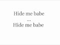 Garrett Hedlun - Hide Me Babe Lyrics