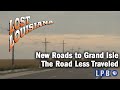 New Roads to Grand Isle | The Road Less Traveled | Lost Louisiana (1997)