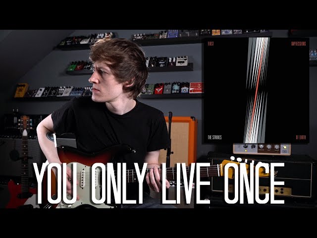 You Only Live Once - The Strokes Cover 