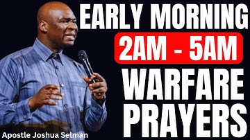 ACTIVATING POWERFUL WARFARE MORNING PRAYERS TO START YOUR DAY | APOSTLE JOSHUA SELMAN