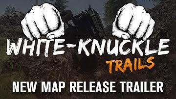 WHITE-KNUCKLE TRAILS TRAILER | NEW SPINTIRES MUDRUNNER MAP FROM ROCKRUNNER GAMING!