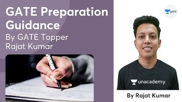 GATE Preparation Guidance | By GATE Top Ranker | Rajat Kumar