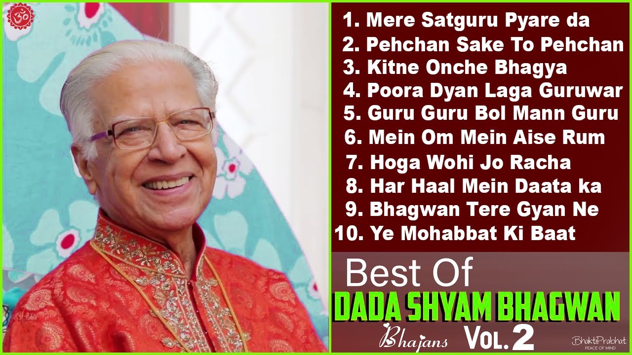 Dada Shyam Bhagwan   Bhagwanji Satsang         Top 10 Bhajan   Hindi Bhajan   Part 2