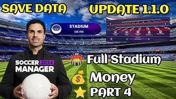 Save Data Soccer Manager 2024 Full Stadium Update 1.1.0 - Part 4