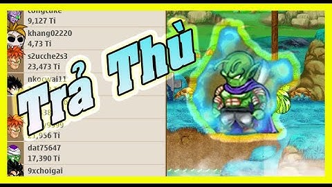 Khi Siêu Phẩm Namec Đi Trả Thù Và Cái Kết | Ngọc Rồng Online