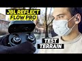 Jbl reflect flow pro  test complet terrain  le meilleur maintien pour des couteurs sans fil
