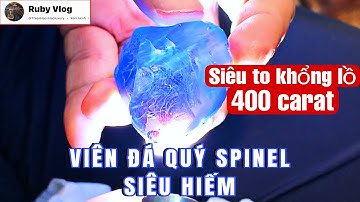 VIÊN SPINEL KHỔNG LỒ GẦN 400 CT