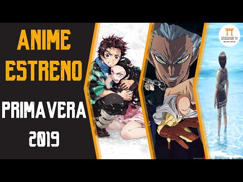 ANIME ESTRENO PRIMAVERA 2019