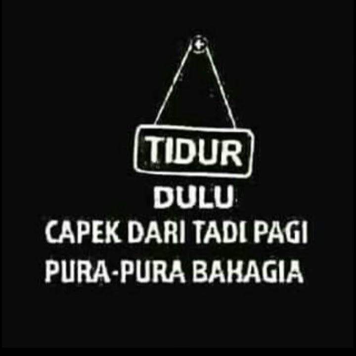 Story Wa capek tidur dulu