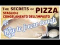 Come dividere e congelare l'impasto della pizza