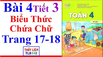 Toán Lớp 4 Bài 4 | Biểu Thức Chứa Chữ | Trang 17 - 18 | Kết Nối Tri Thức | Tiết 3