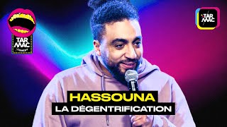 HASSOUNA "La dégentrification" • TARMAC COMEDY