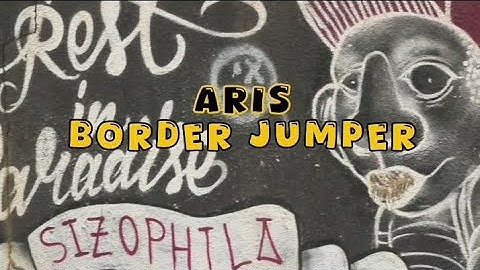 Aris-BORDER JUMPER (official music video)