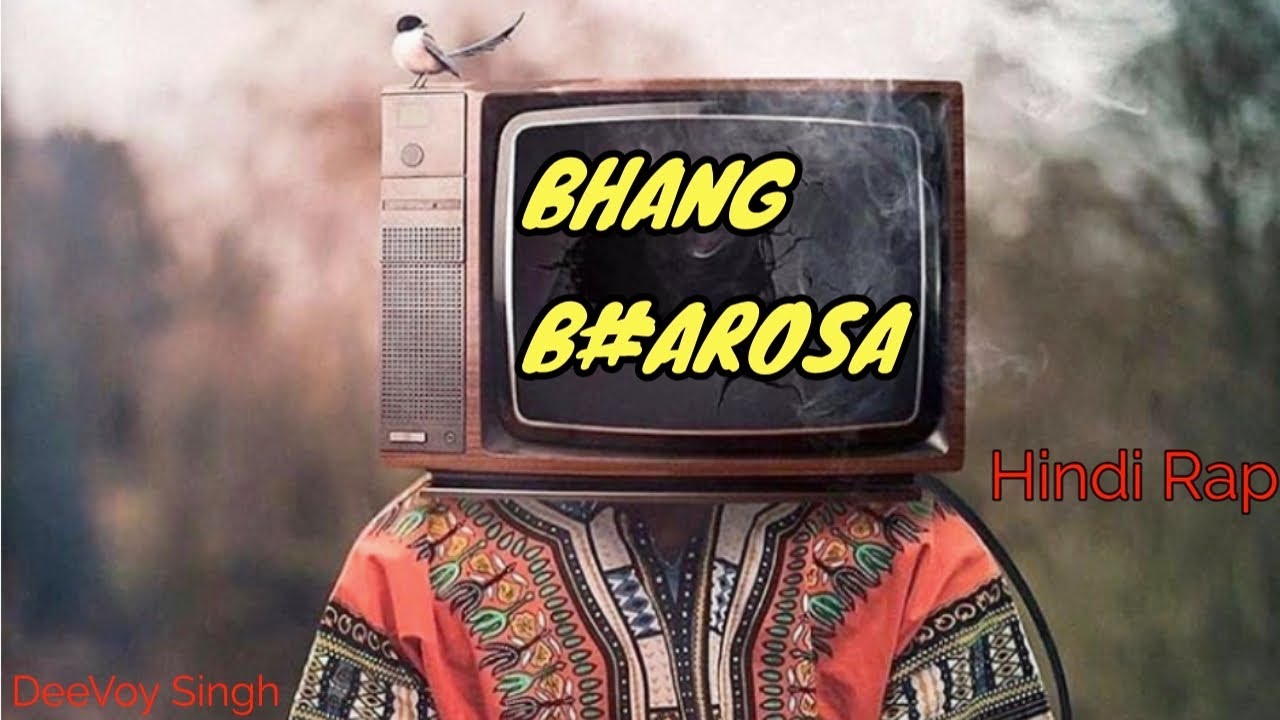 BHANG BHAROSA Explicit  DeeVoy Singh  New Hindi Rap Song 2020
