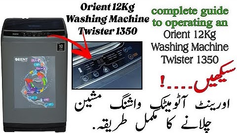 How to use Orient autonatic washing machine urdu/hindi | saeed solution