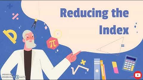 REDUCING THE INDEX  |  SIMPLIFYING RADICALS | CASE 4