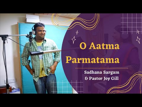O Aatma Official Video | Sadhana Sargam & Pastor Joy Gill | Latest Hindi Christian Song 2014 HD