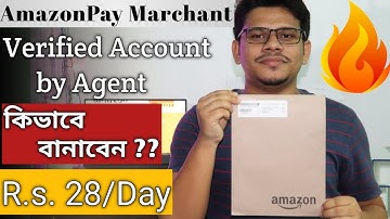 AmazonPay Merchant Account by Agent in Bangla || How to create AmazonPay Marchant Verified Account