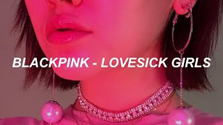 BLACKPINK – ‘Lovesick Girls’ Easy Lyrics