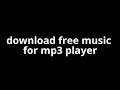 download free music for mp3 player Mp3 Song