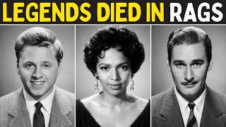 45 Golden Age Legends Who Died Absolutely Penniless