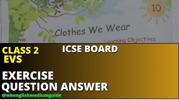 Clothes We Wear Exercise Question Answer Class 2 EVS Chapter 10 ICSE Board