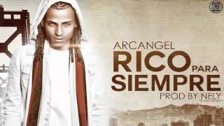 Rico Para Siempre - Arcangel (Original) [2012]