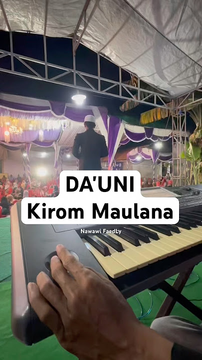 DA'UNI Kirom Maulana || #sholawatviral #viral #fyp