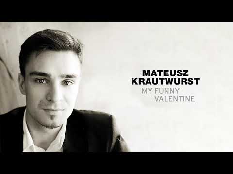 mateusz-krautwurst---my-funny-valentine