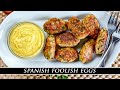 Spanish ¨Foolish Eggs¨ Bread & Egg Fritters  | Huevos Tontos Recipe