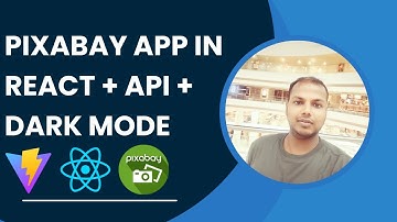 Pixabay App + React.js Full Project | Real-Time Search, Category Filter & Dark Mode & Download