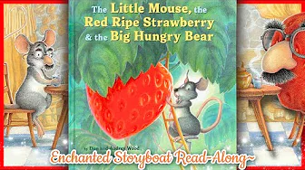 The Little Mouse, the Red Ripe Strawberry & the Big Hungry Bear - by Don and Audrey Wood