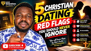 Full 5 SUBTLE CHRISTIAN DATING RED FLAGS YOU SHOULD NEVER IGNORE News