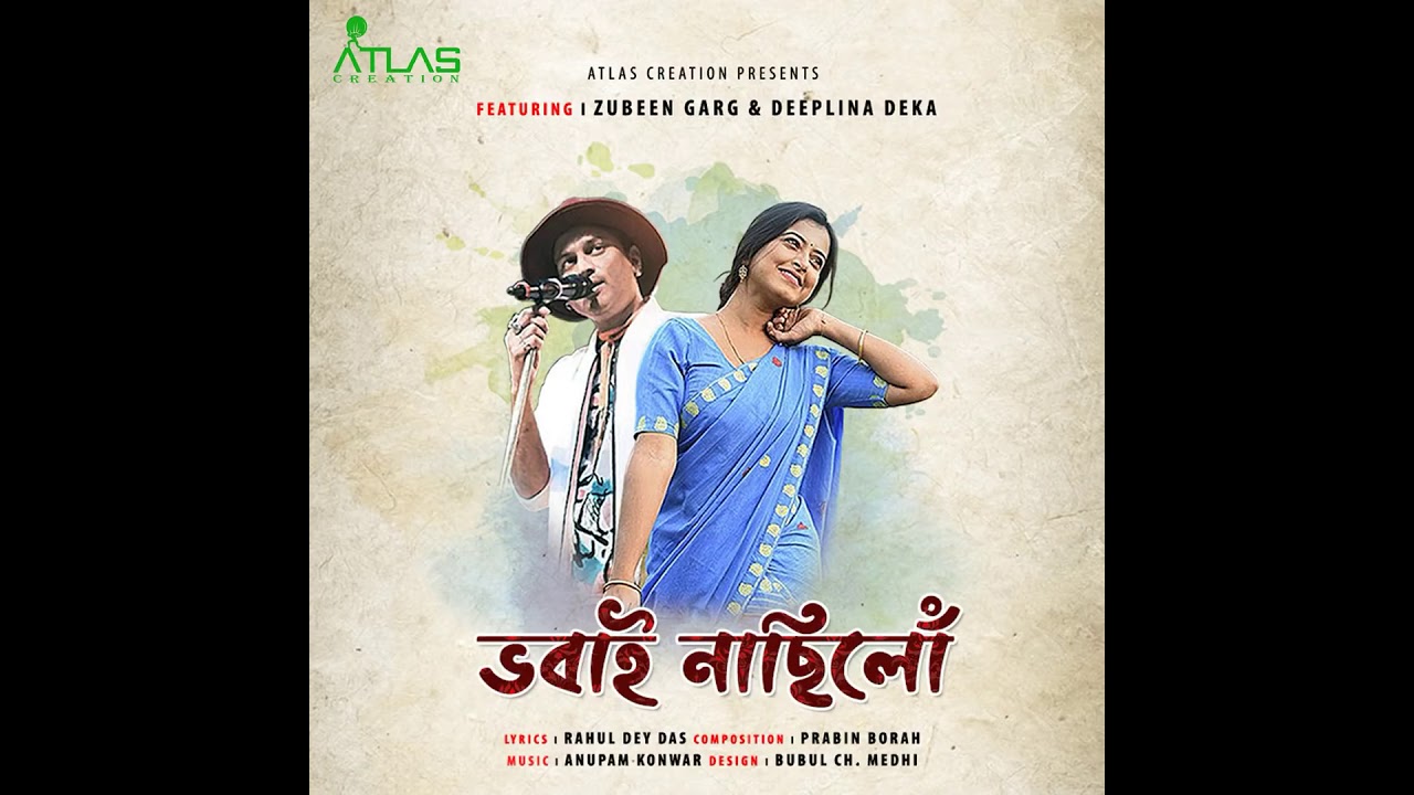 Bhobai Nasilu  Zubeen Garg ft Deeplina Deka  Atlas Creation 2020