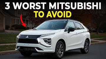 5 Mitsubishis that YOU SHOULD AVOID and 4 THAT YOU SHOULD NOT (Here