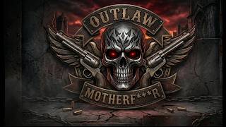 Outlaw Motherf****r Redneck Outlaw Country Rap