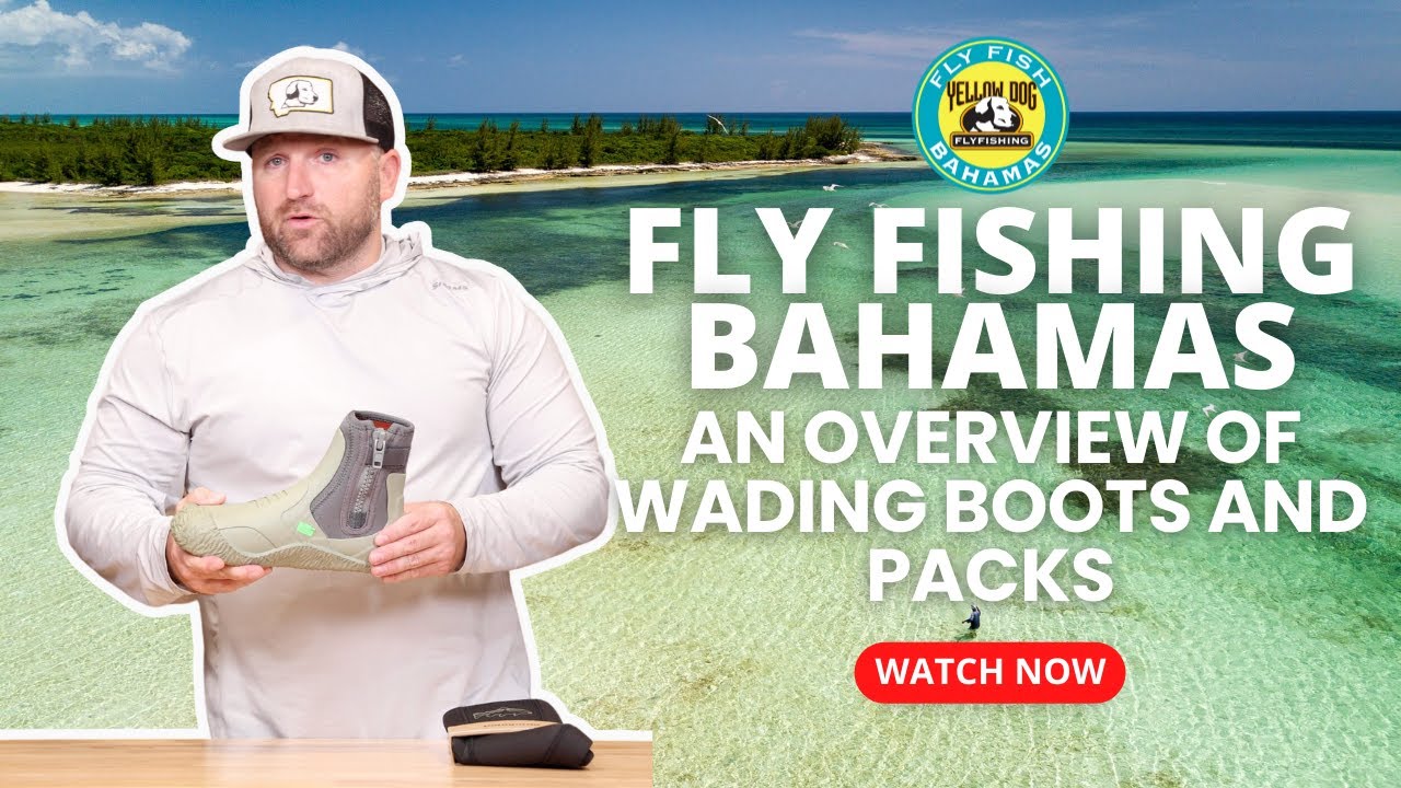 Wading Boots and Packs for Fly Fishing The Bahamas 