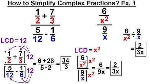 Algebra - Ch. 13: Complex Fractions (3 of 18) How to Simplify a Complex Fraction: Ex. 1