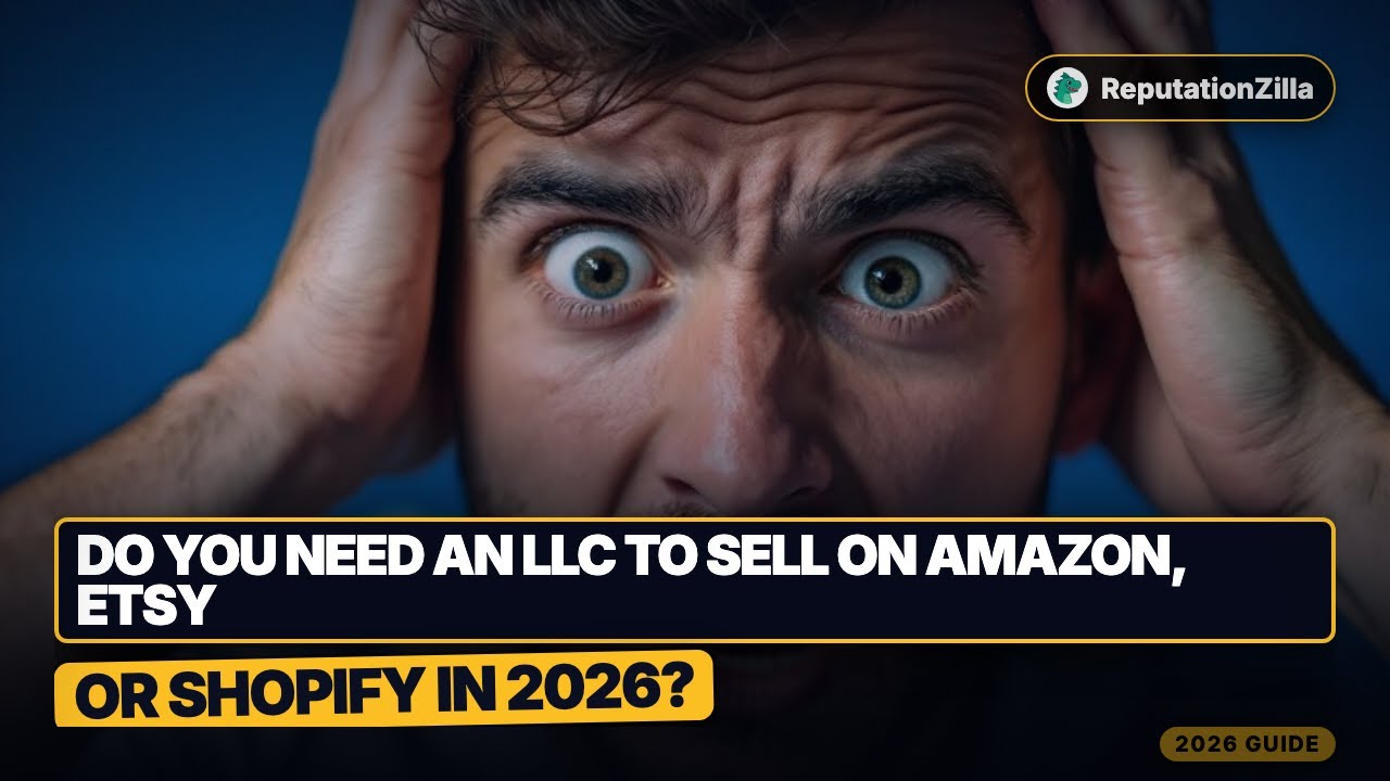 Do You Need an LLC to Sell on Amazon, Etsy or Shopify in 2026?