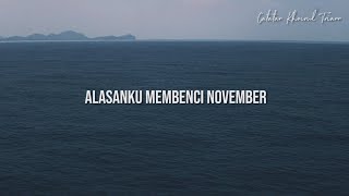 Alasanku Membenci November : Puisi Khoirul Triann.