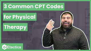 3 Common CPT Codes for Physical Therapy