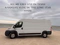 Episode 61 all my exes live in texas a vanlife vlog in the lone star state