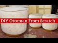 DIY How To Make An Ottoman From Scratch