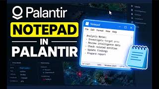 Notepad in Palantir Foundry | How to Use Notepad | Palantir foundry Tutorial | AIP Assist