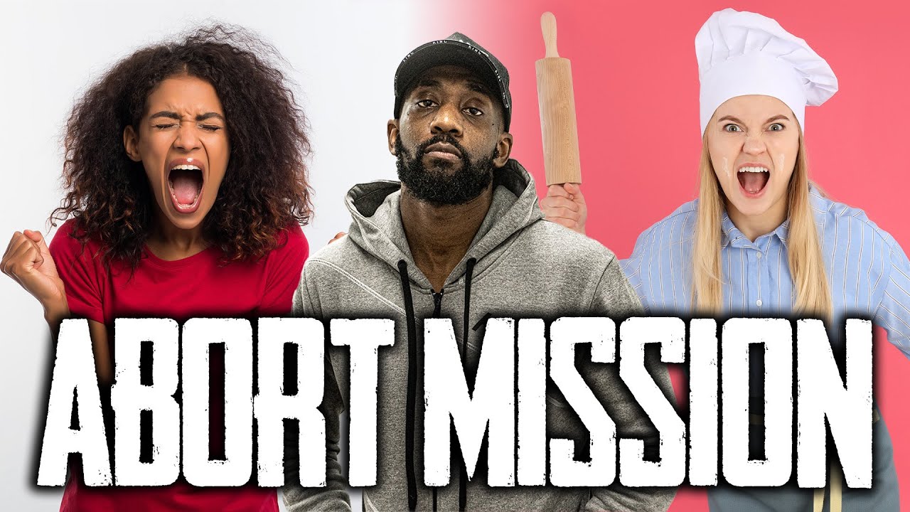 DONT ARGUE WITH WOMEN!!! AB0RT MISSION WHEN THEY TRY TO ANTAGONISE YOU