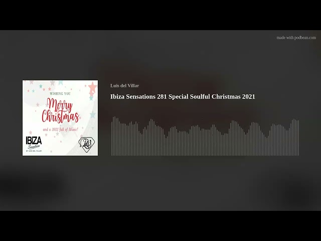 Luis del Villar - Ibiza Sensations 281 Special Soulful Christmas 2021
