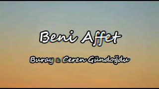 Buray, Ceren Gündoğdu - Beni Affet